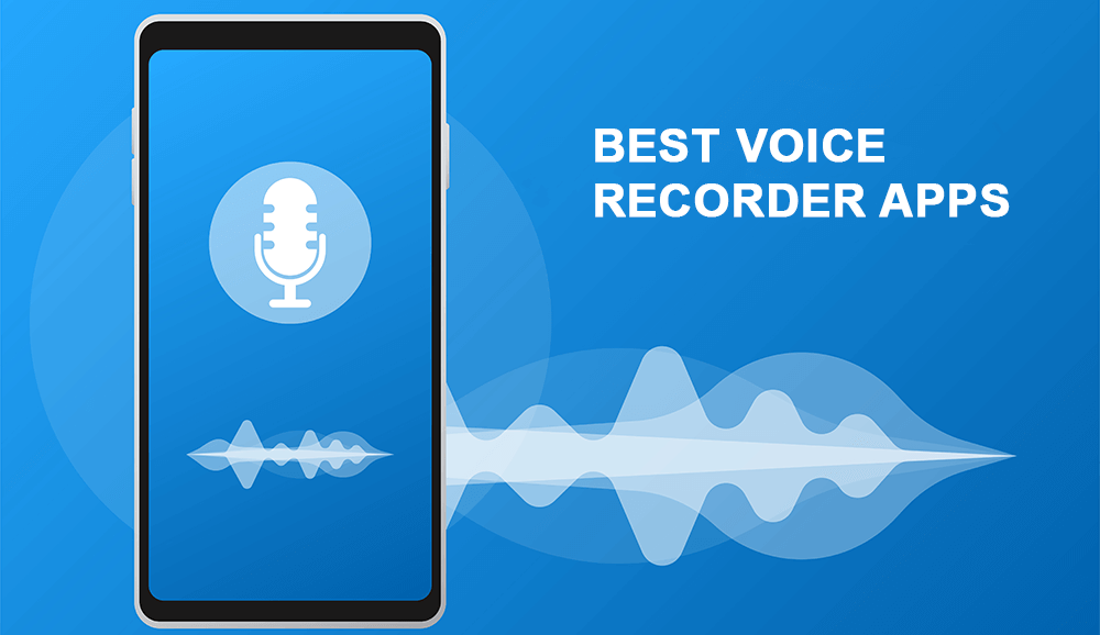 10 Best Voice Recorder Apps for Android (2020)