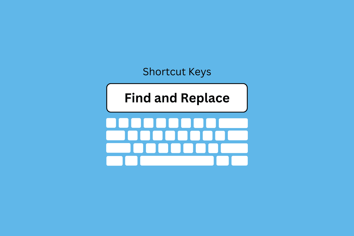 10 Keyboard Shortcut Keys for Find and Replace