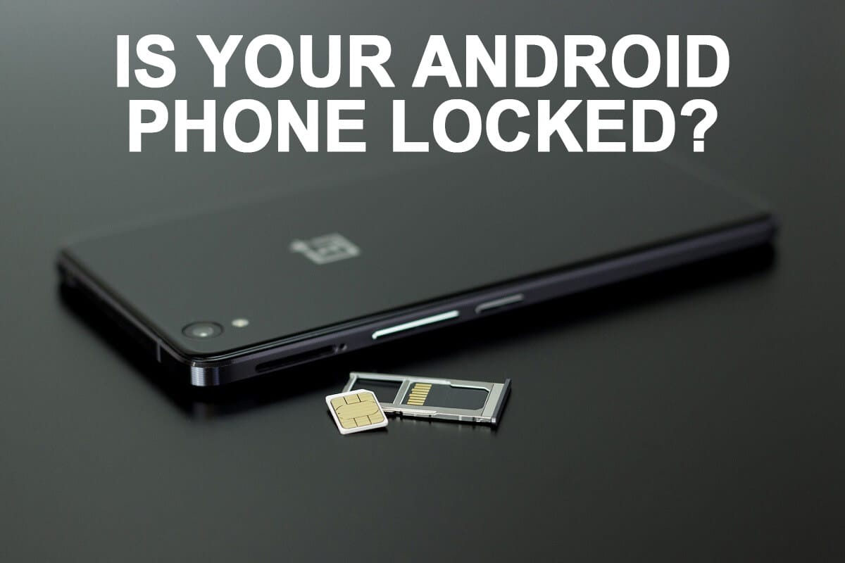 How do I know if my phone is unlocked?