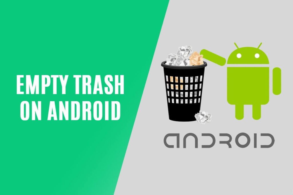 How To Empty Trash On Android