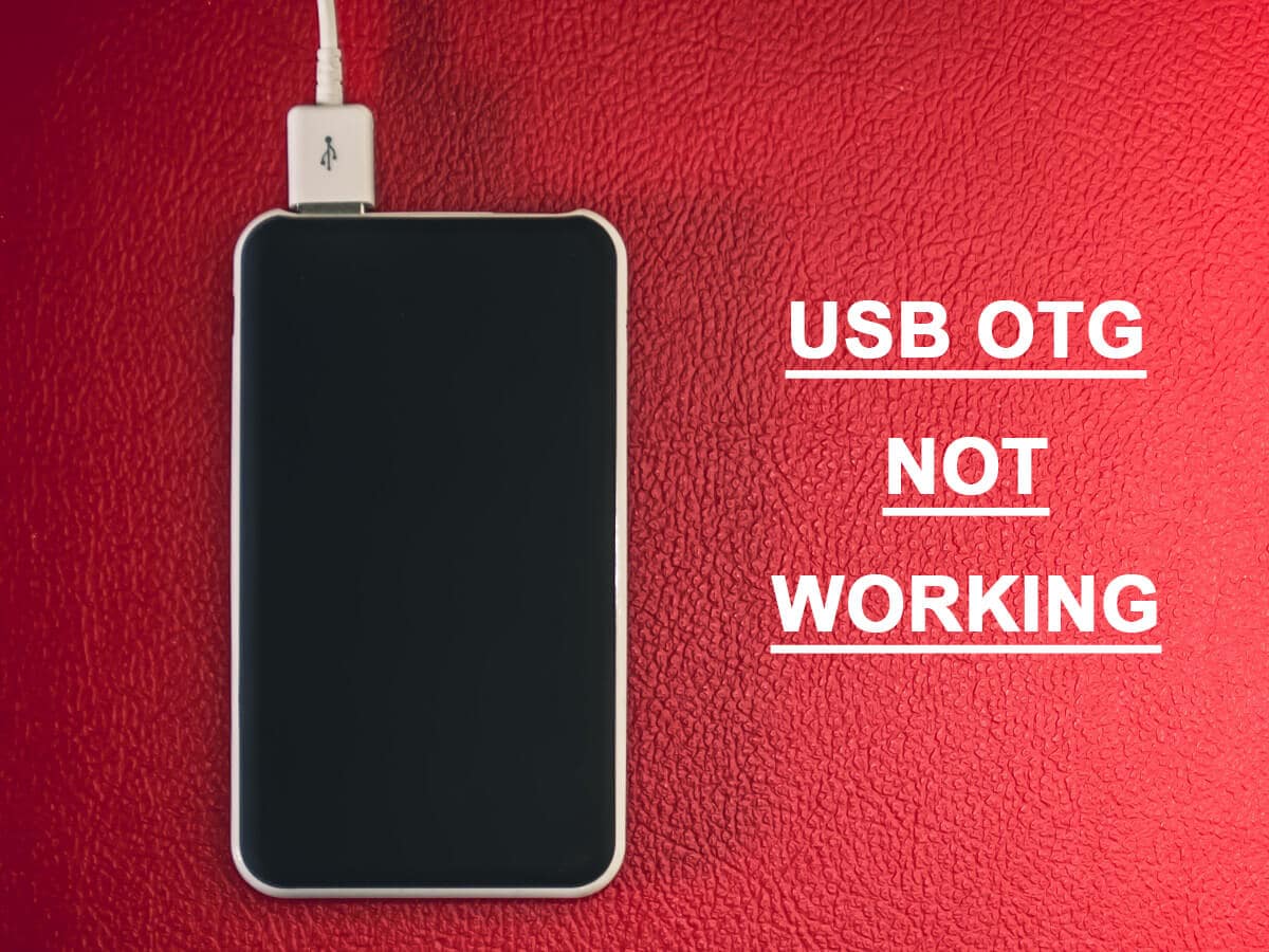 Fix USB OTG Not Working On Android Devices