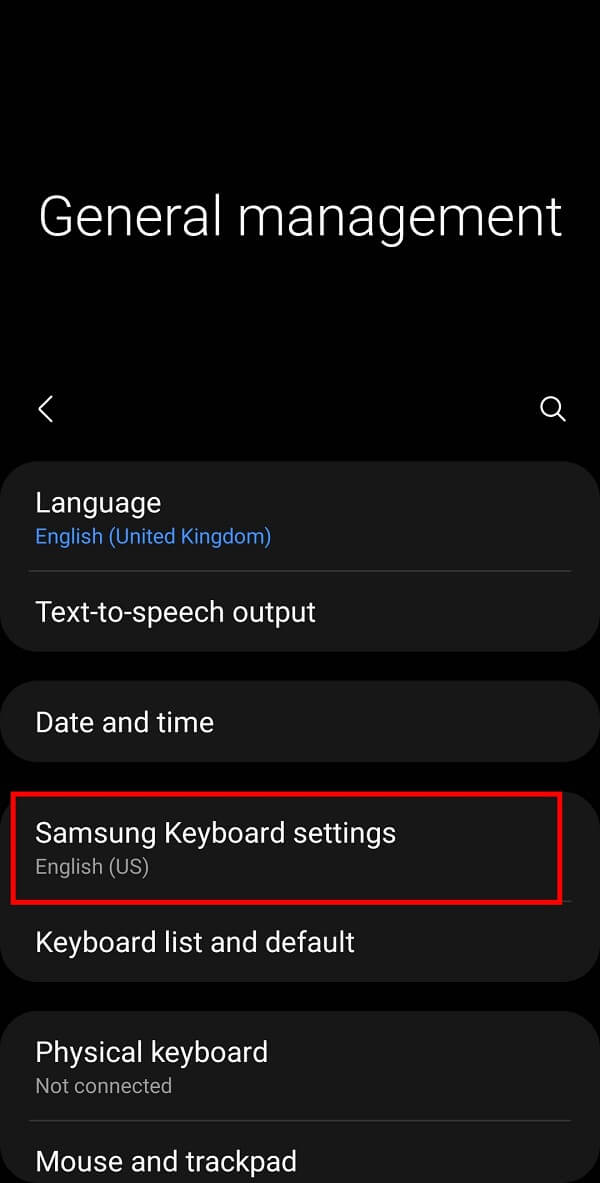 tap on the Samsung Keyboard Settings to get various options for your Samsung keyboard.