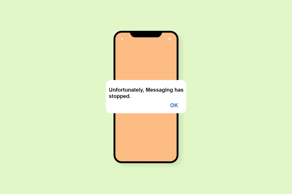 Fix Unfortunately Messaging Has Stopped Error on Android