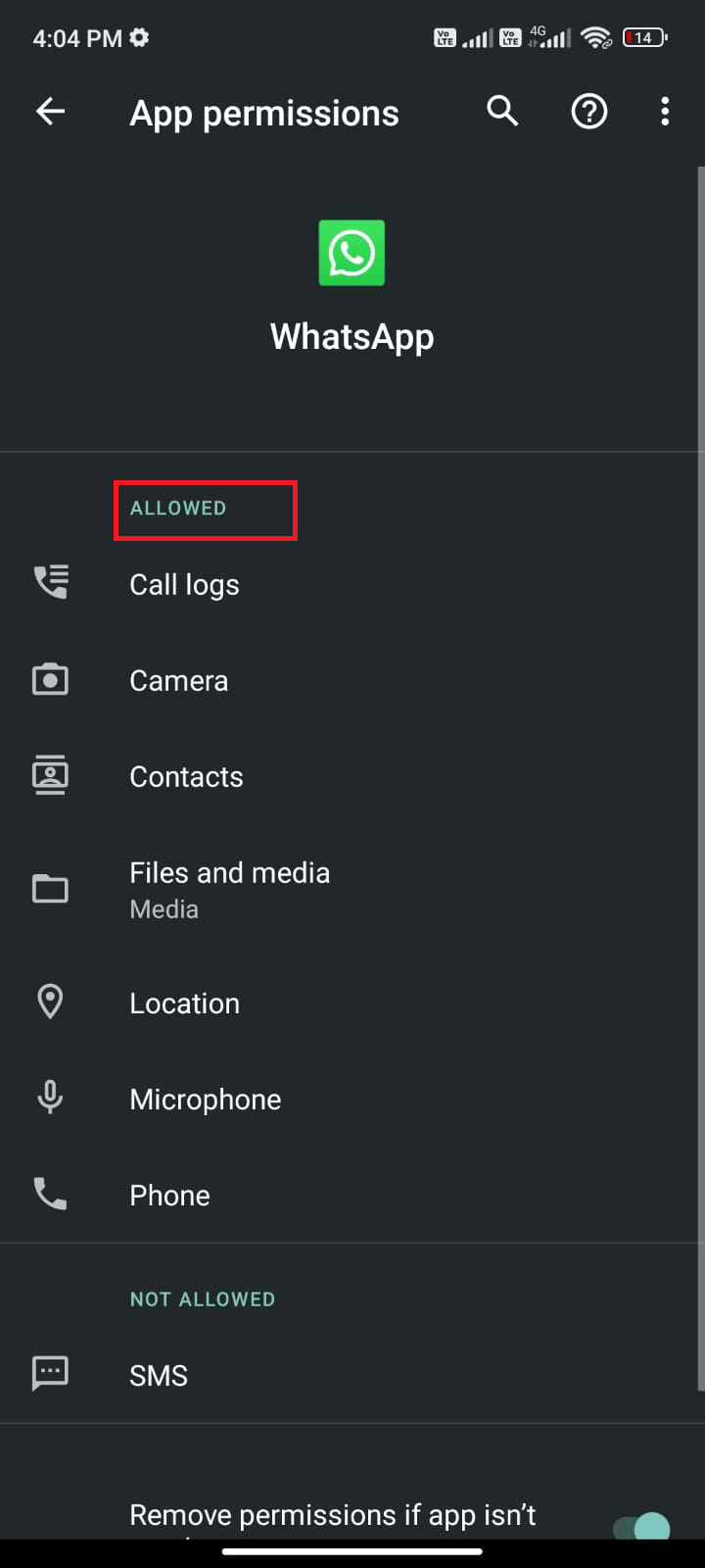 look for the list of permissions granted for WhatsApp under the ALLOWED menu