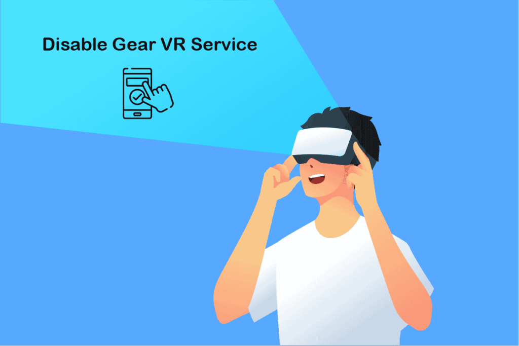 How to Disable Gear VR Service on Android