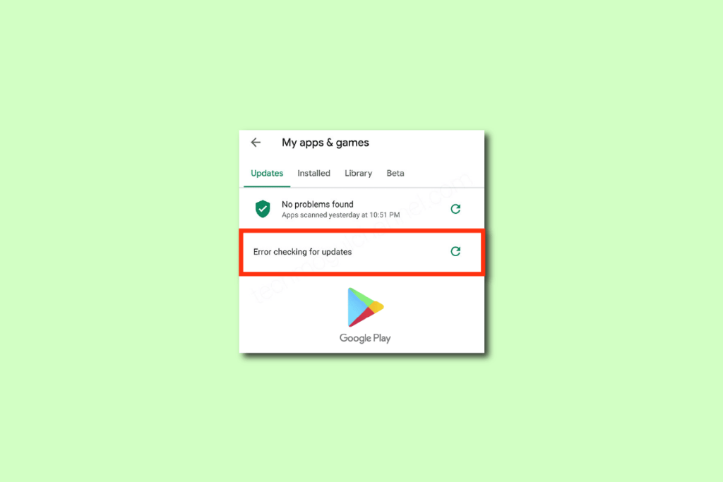 Fix Google Play Store Error Checking for Updates