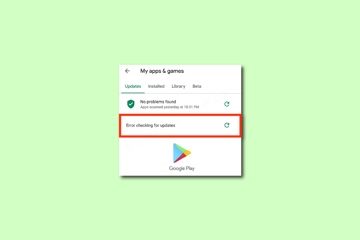 Fix Google Play Store Error Checking for Updates