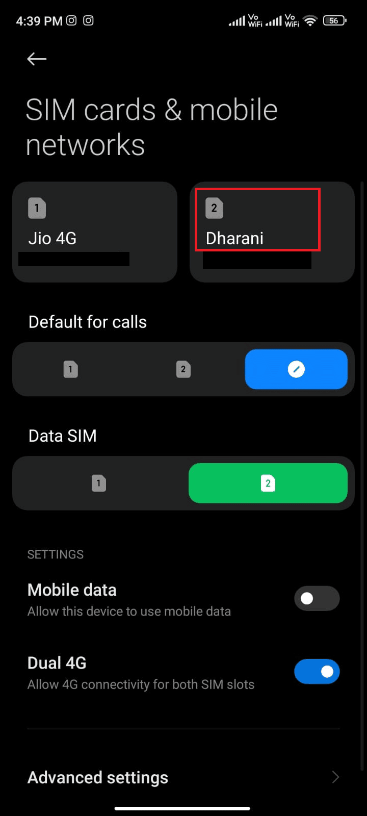 select the SIM through which you are using mobile data