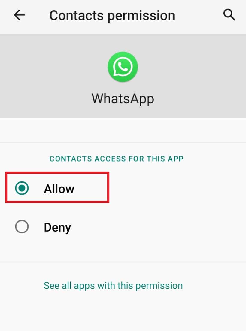Allow ကို ရွေးပါ။ Android တွင် အဆက်အသွယ်များကို Syncing မလုပ်သော WhatsApp ကို ဖြေရှင်းရန် နည်းလမ်း 7 ခု