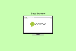 14 Best Browser for Android TV