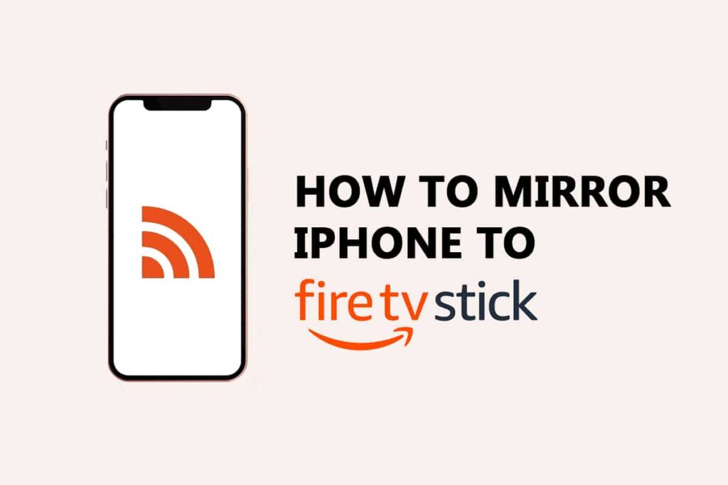 How to Cast iPhone to Firestick