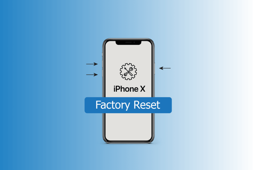 How to Factory Reset iPhone X