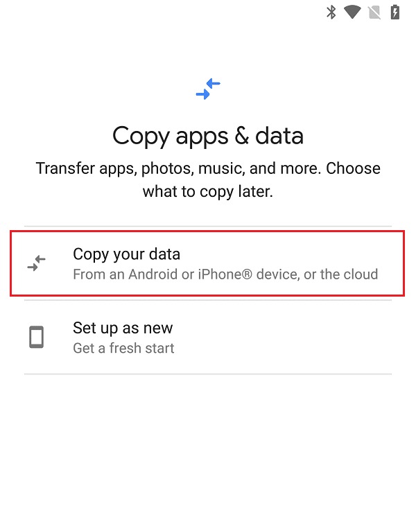 After that, select the Copy your data option