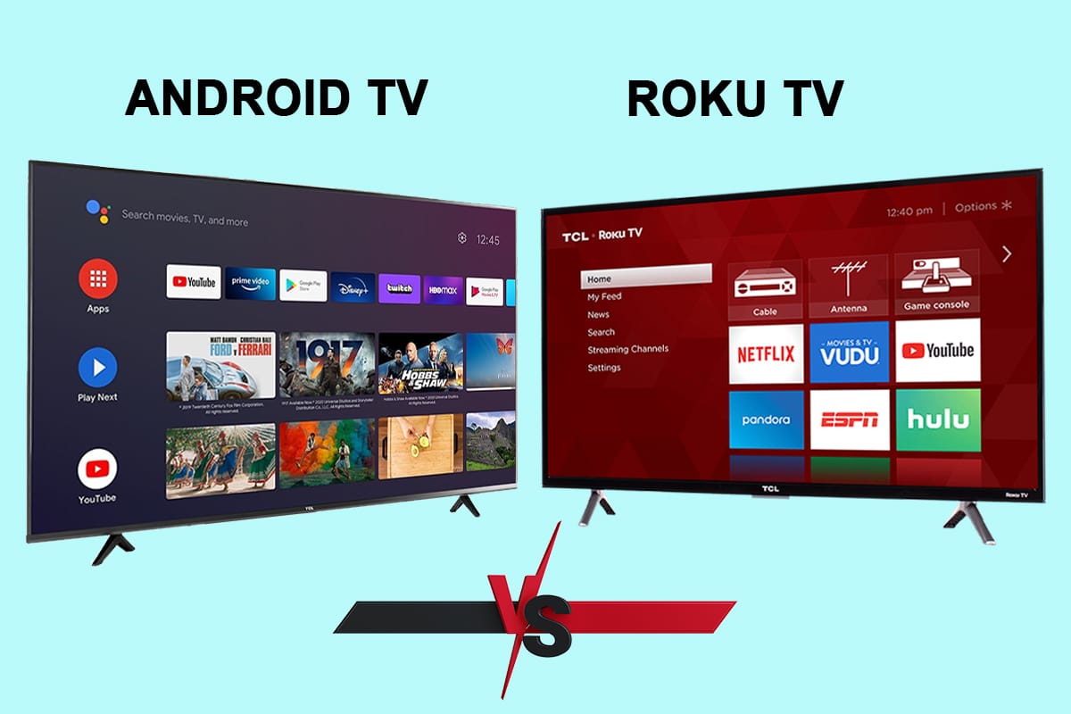 Android TV နှင့် Roku TV