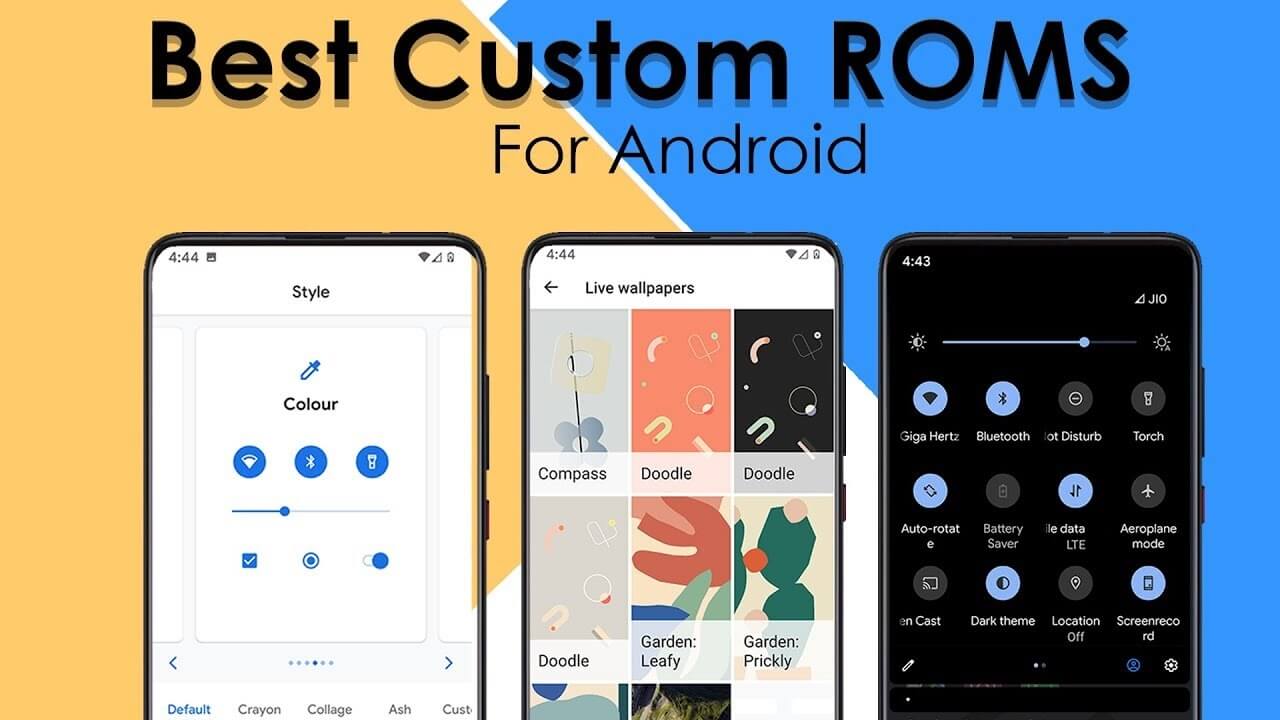 Best Custom ROMs to Customize Your Android Phone
