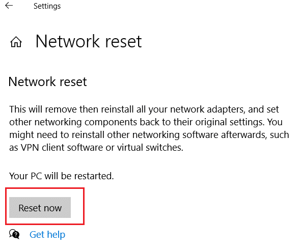 Click on Reset now under Network reset section | WiFi keeps disconnecting in Windows 10