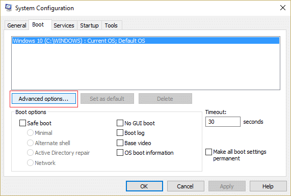 Click Advanced options in Boot tab under msconfig