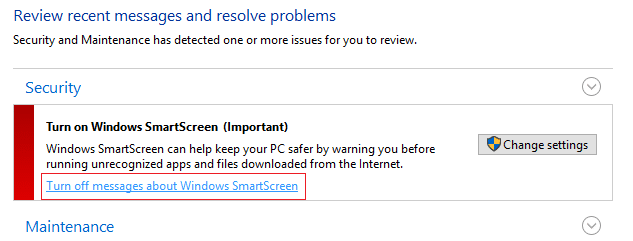 Click Turn off messages about Windows ScmartScreen