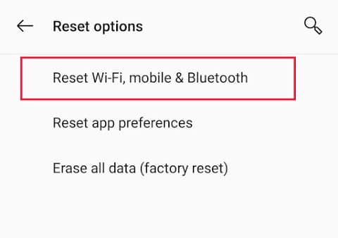 Click on the ‘Reset Wi-Fi, mobile and Bluetooth’ option