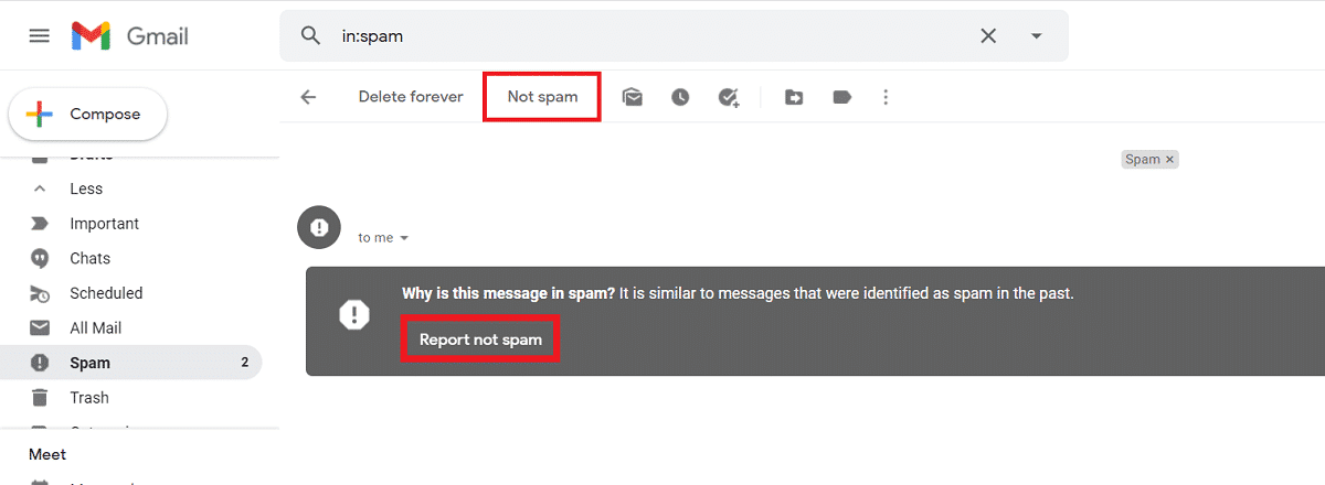 Clicking on ‘Not Spam’ will bring the message to the general Inbox. 
