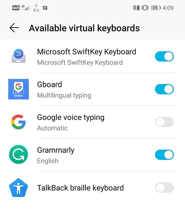 Enable any other keyboard available on your device
