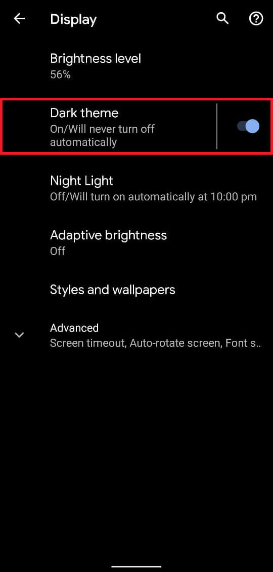 Enjoy the dark theme on your entire device