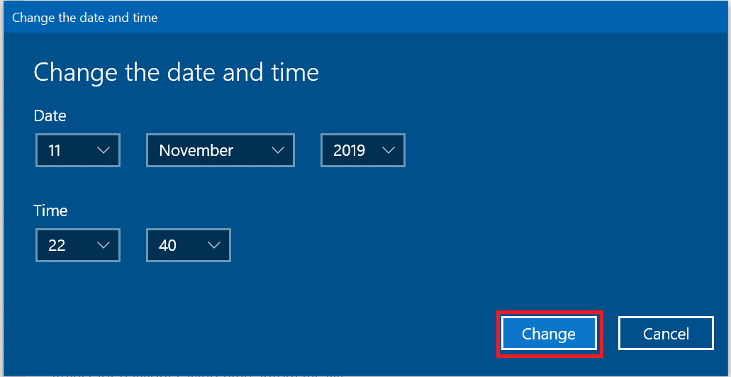 Enter the correct date and time and then click on Change to apply changes.