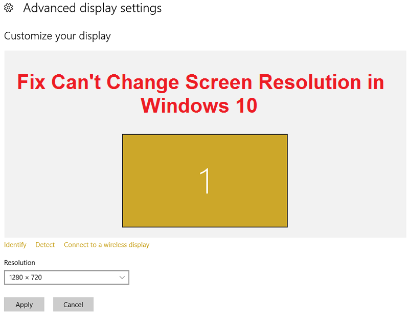 Fix Can’t Change Screen Resolution in Windows 10
