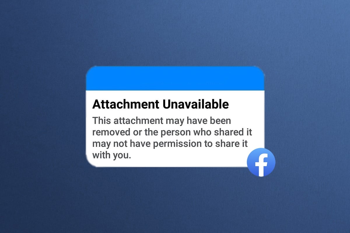 Fix Facebook Attachment Unavailable Error