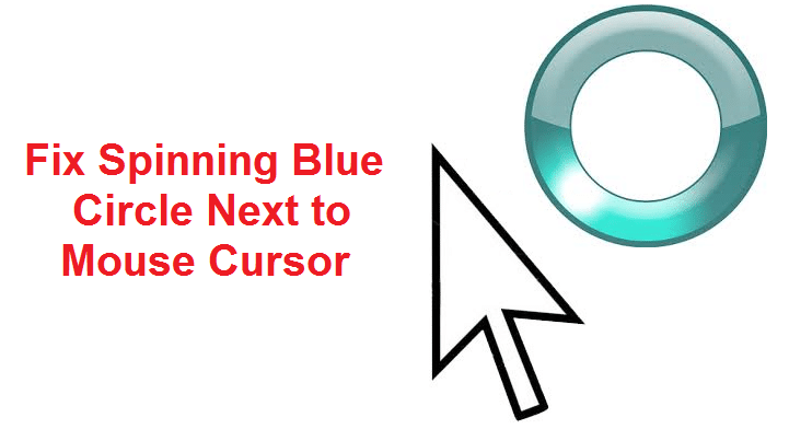 Fix Spinning Blue Circle Next to Mouse Cursor