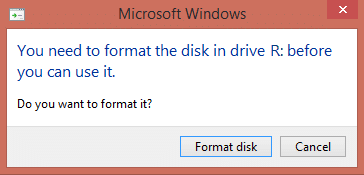 Fix You need to format the disk in drive before you can use it
