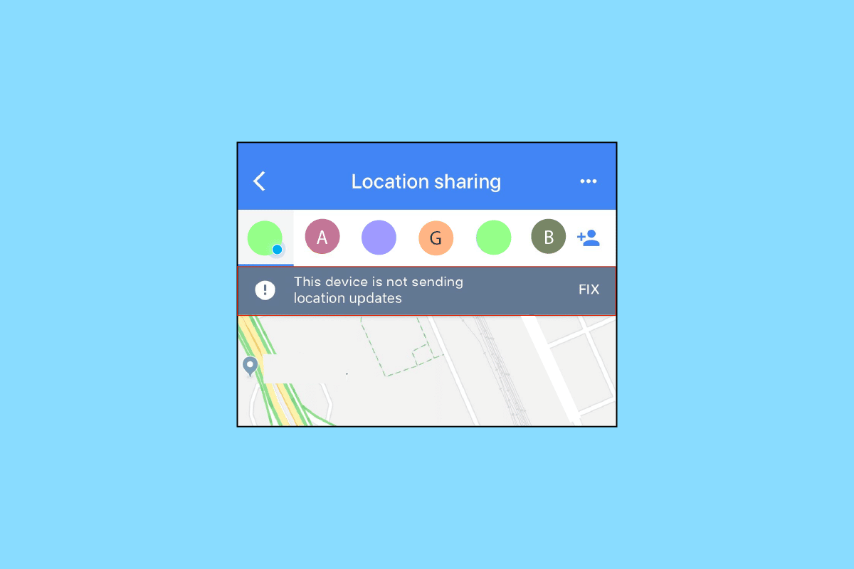 Google Maps-ის მდებარეობის გაზიარების 10 შესწორება არ განახლდება
