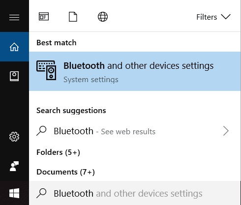 From Windows Search type Bluetooth & then click on Bluetooth and other device settings