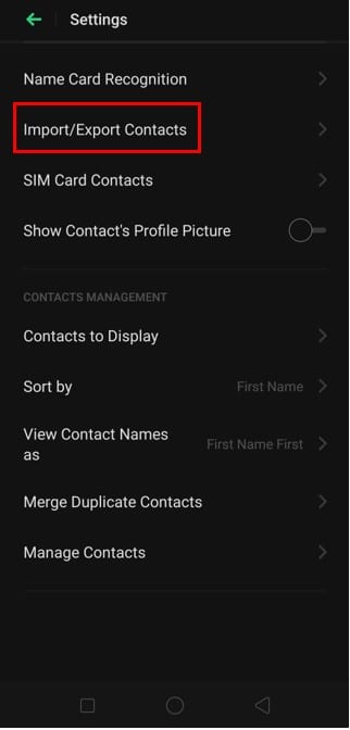 Go to Settings and click on the ImportExport Contacts option.