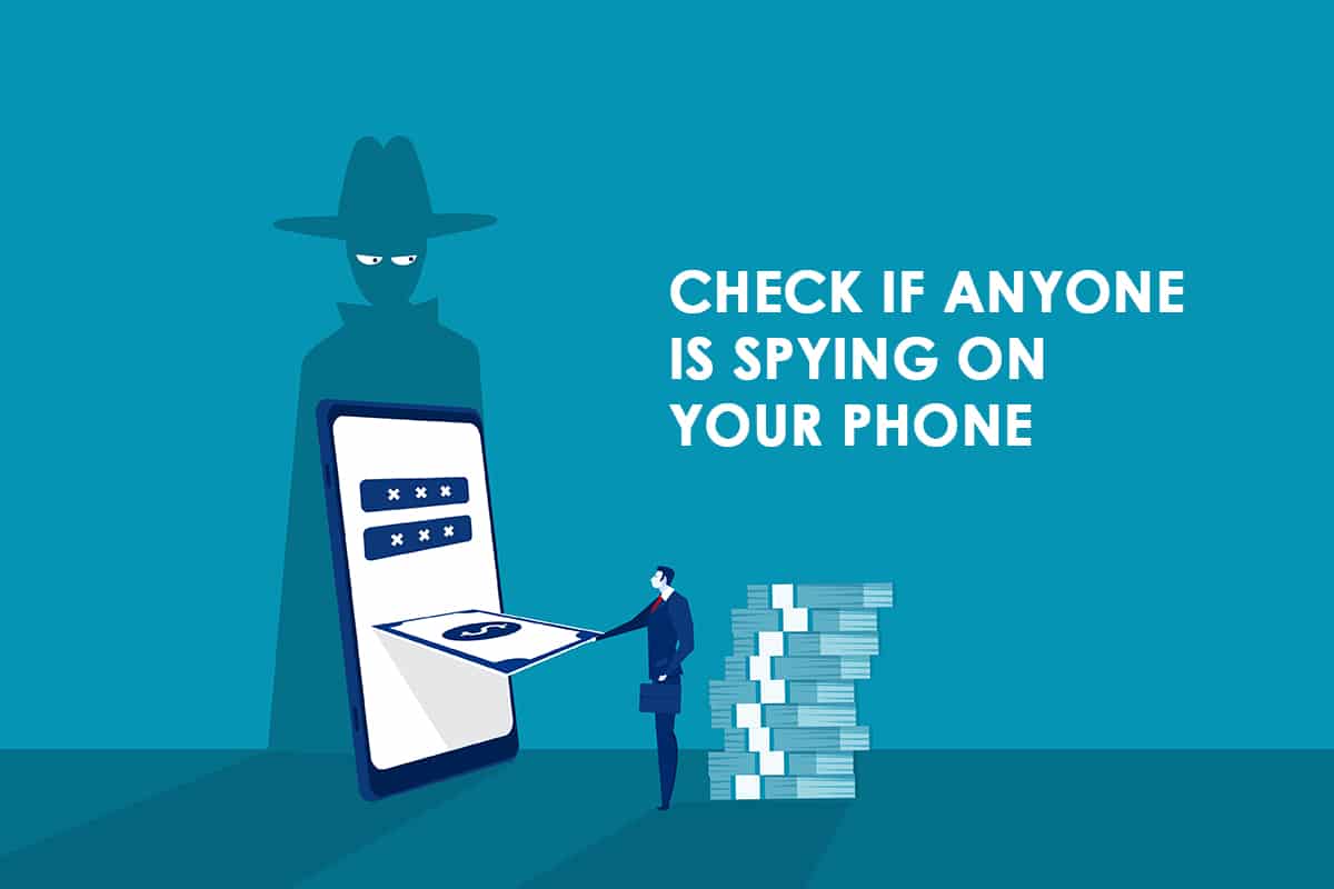 Jak sprawdzić, czy ktoś szpieguje Twój telefon