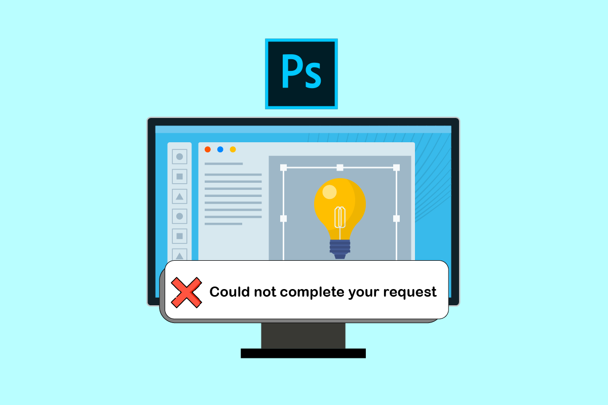Fix Photoshop Could Not Complete Your Request Error