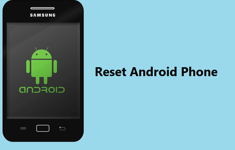 How to Reset Your Android Phone