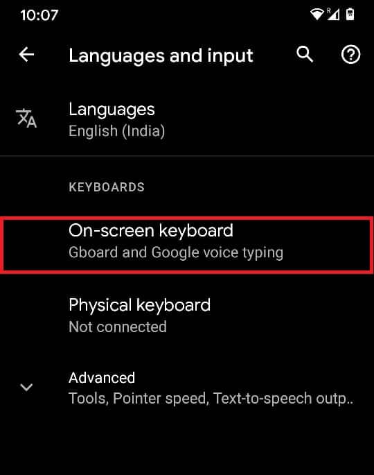 In the section titled Keyboards, tap on On-screen keyboard. | How To Delete Learned Words From Your Keyboard On Android