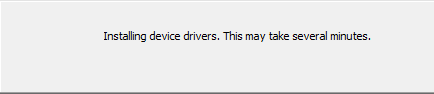 Installing of device drivers will start