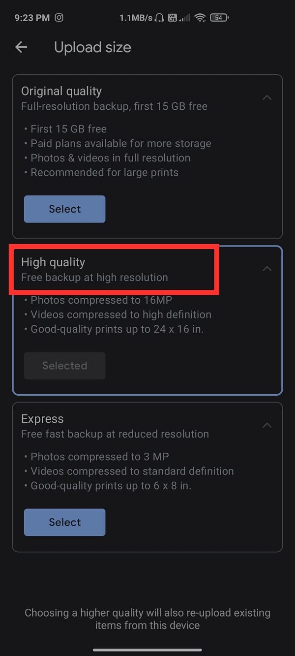 Make sure to select High quality (free backup at high resolution) from the list.