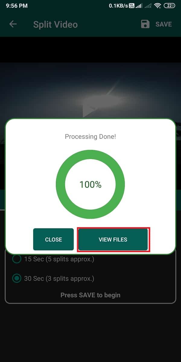 Now tap on 'view files' to check the short clips that the app has split for you. 