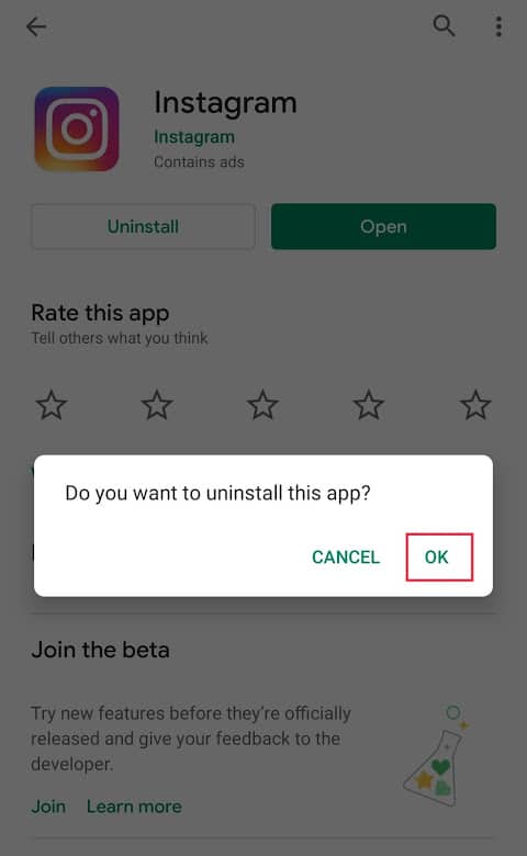 Once found, press ‘Uninstall’ and confirm by clicking on Ok | Fix Instagram Notifications Not Working