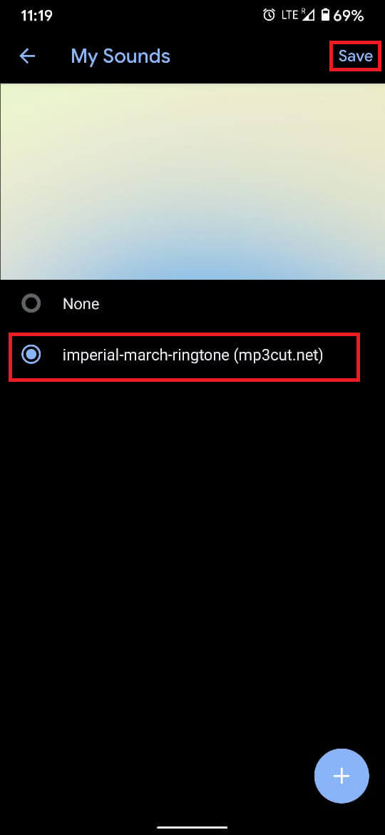 Once selected, you can tap on ‘Save’ to set yourself a new ringtone. | Fix Android Phone not Ringing Issue
