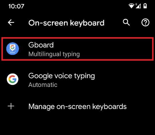 Open all the keyboards that exist on your device