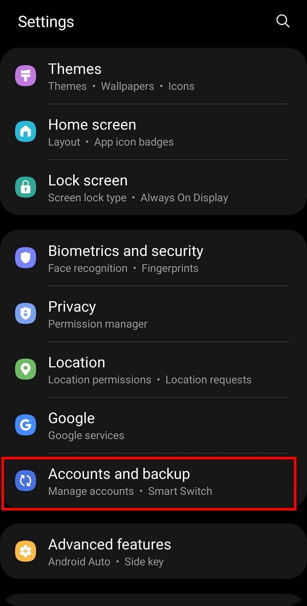 Open your mobile “Settings” and tap on the Accounts and backup