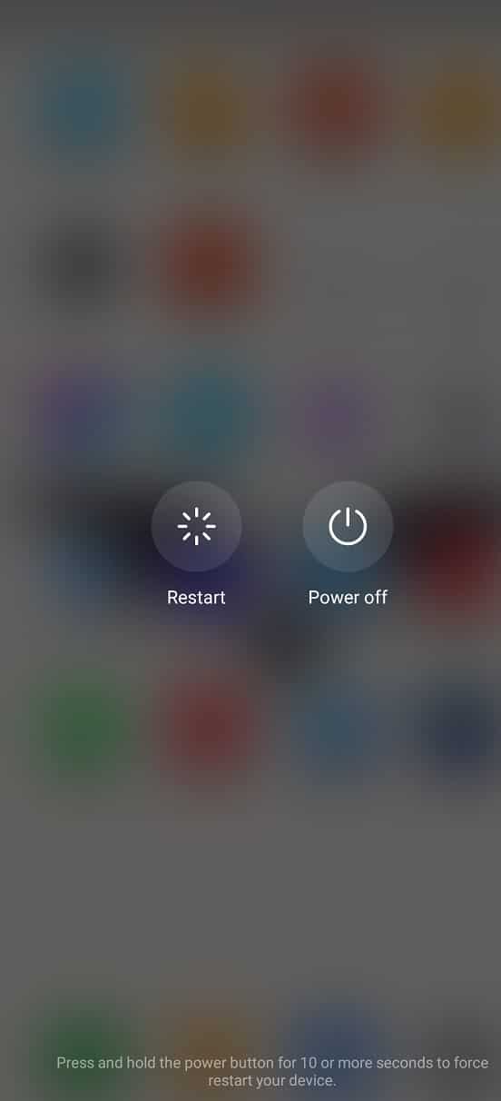 Press and hold the power button until you see the power menu on your screen