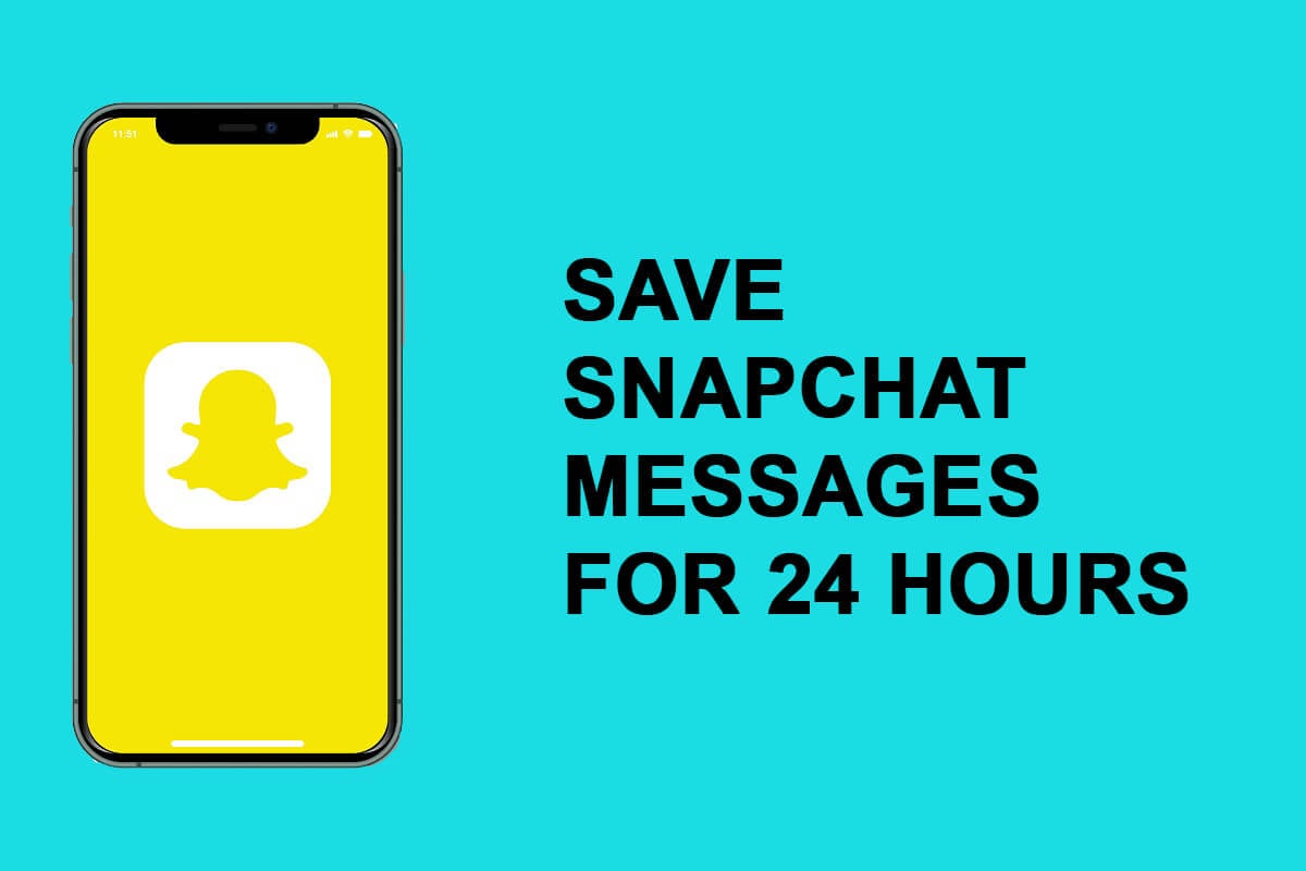 How to Save Snapchat Messages for 24 hours