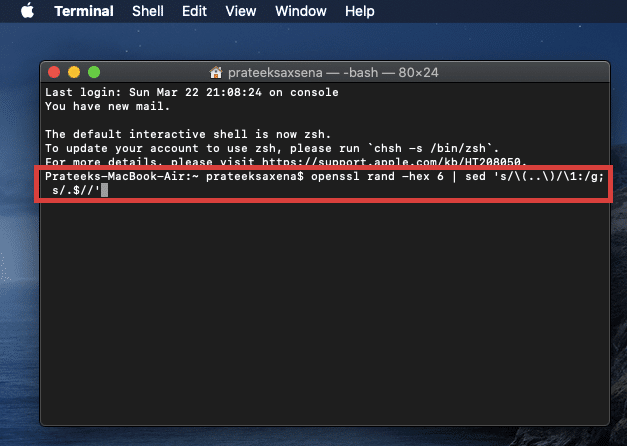 vous pouvez générer une adresse MAC aléatoire, si vous en avez besoin. Pour cela le code est : openssl rand -hex 6 | sed's/(..)/1:/g; s/.$//'
