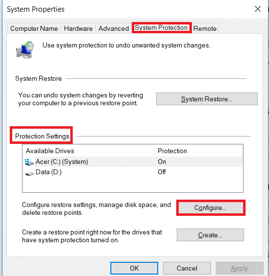 System Properties window will pop up. Under protection settings, Click on configure to configure the restore settings for the drive.