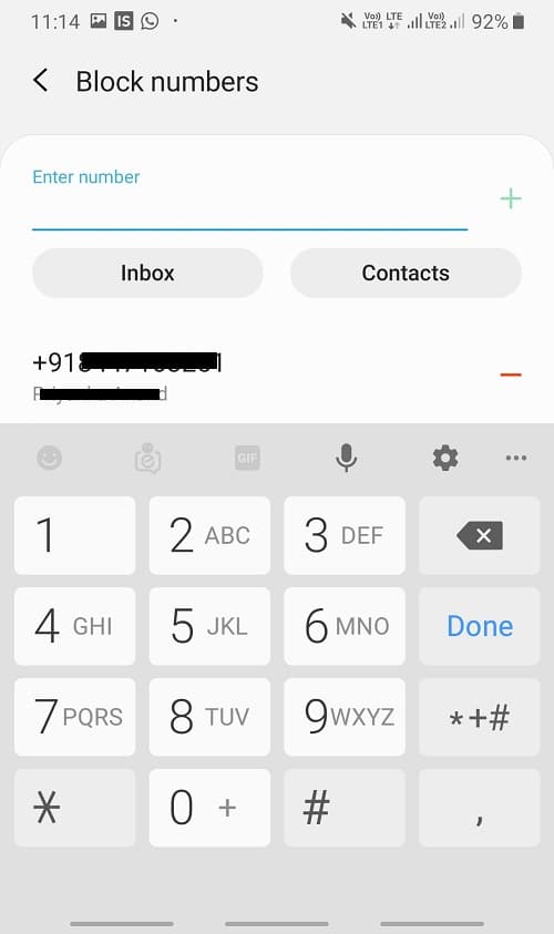 Enter the number you want to block, or you can also tap on the Inbox icon to select the number from the Inbox, or you can tap on the Contacts option if you want to block a number saved in Contacts.